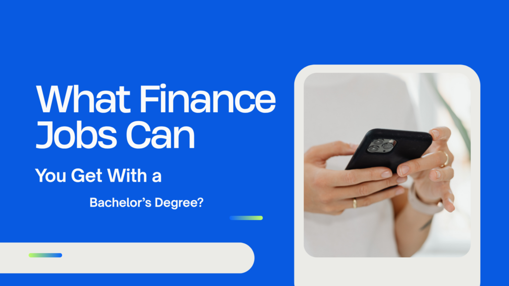 What Finance Jobs Can You Get With a Bachelors Degree elonmurskkk